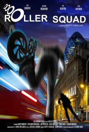Filme Roller Squad - Legendado Torrent