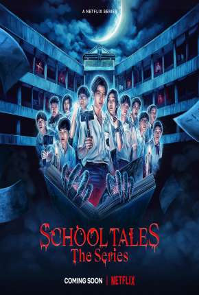 Série School Tales the Series - 1ª Temporada Completa Torrent