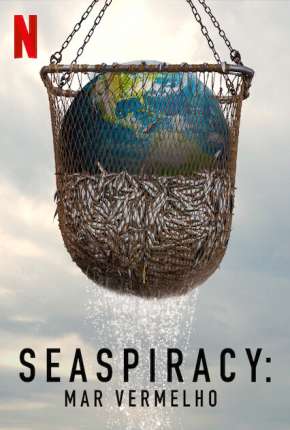 Filme Seaspiracy - Mar Vermelho - Legendado Torrent