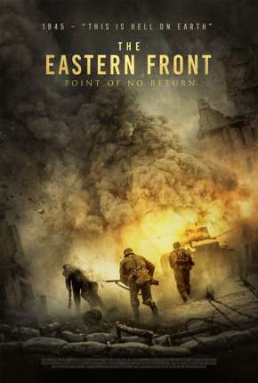Filme Sem Retorno - The Eastern Front Torrent