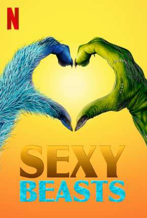 Série Sexy Beasts - Amor Desmascarado - 1ª Temporada Completa Legendada Torrent