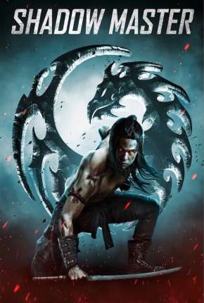 Filme Shadow Master - Legendado Torrent