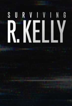 Série Sobrevivi a R. Kelly - Completa Torrent