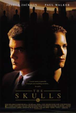 Filme Sociedade Secreta - The Skulls Torrent