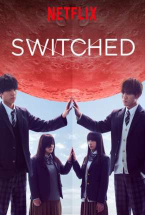 Série Switched - 1ª Temporada Completa Legendada Torrent