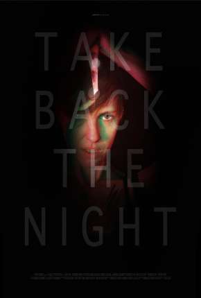 Filme Take Back the Night - Legendado Download Filme Take Back the Night - Legendado Torrent