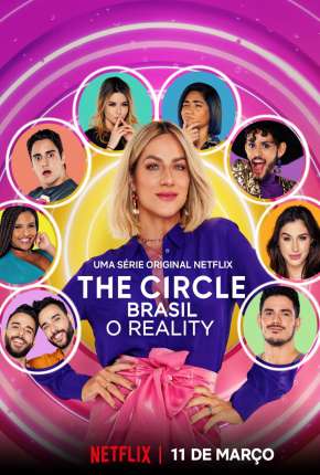 Série The Circle Brasil - O Reality - 1ª Temporada Completa Torrent