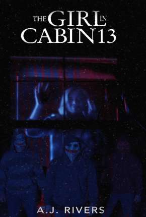 Filme The Girl in Cabin 13 - Legendado Torrent