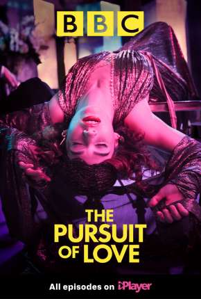 Série The Pursuit of Love - 1ª Temporada Legendada Torrent