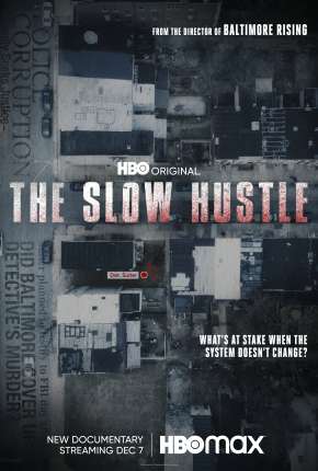 Filme The Slow Hustle - Corrupção e Morte na Polícia de Baltimore Torrent