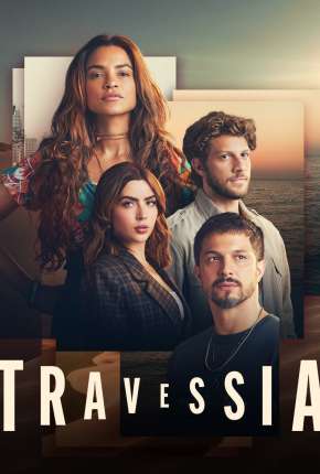 Série Travessia - 1ª Temporada Torrent