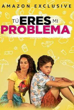 Filme Tú eres mi problema Download Filme Tú eres mi problema Torrent