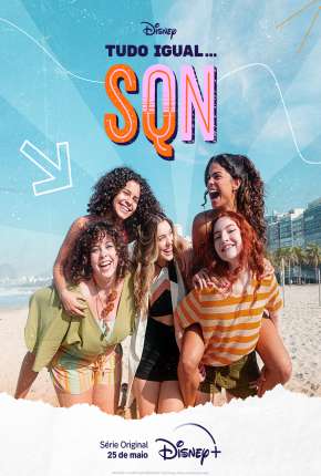 Série Tudo Igual… SQN - 1ª Temporada Completa Torrent