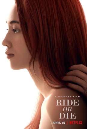Filme Tudo por Ela - Ride or Die Download Filme Tudo por Ela - Ride or Die Torrent
