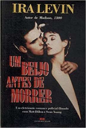 Filme Um Beijo Antes de Morrer Torrent