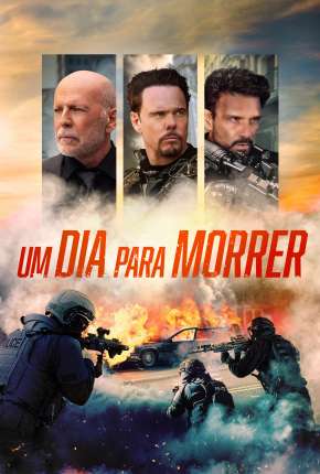 Filme Um Dia Para Morrer Torrent