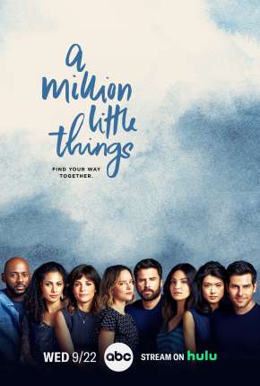 Série Um Milhão de Coisas - A Million Little Things - 3ª Temporada Legendada Torrent