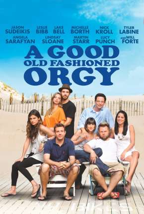 Filme Uma Boa e Velha Orgia Torrent
