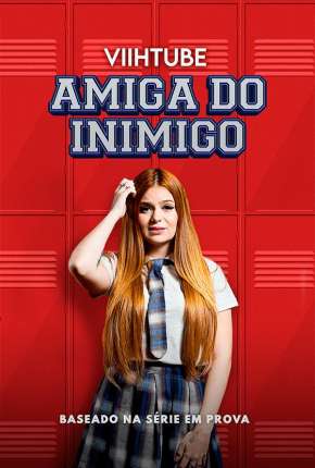 Filme ViihTube - Amiga do Inimigo Torrent
