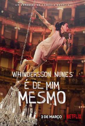 Filme Whindersson Nunes - É de Mim Mesmo Torrent
