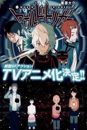 Anime World Trigger - Legendado Download Anime World Trigger - Legendado Torrent