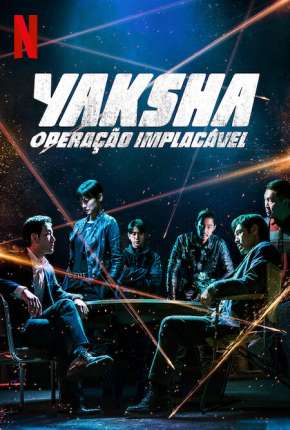 Filme Yaksha - Operação Implacável Torrent