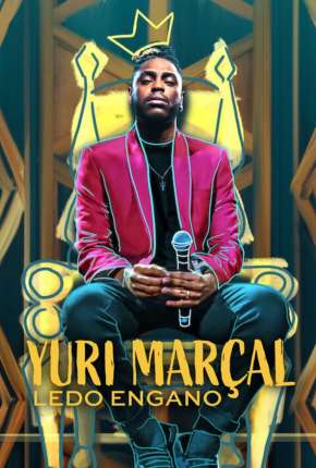 Filme Yuri Marçal - Ledo Engano Torrent
