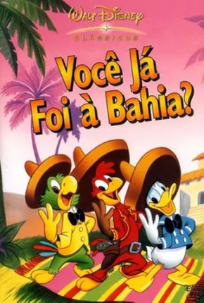 Filme Você Já Foi à Bahia? / The Three Caballeros Torrent