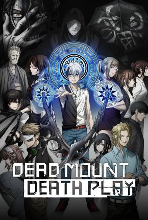 Anime Dead Mount Death Play - Legendado Download Anime Dead Mount Death Play - Legendado Torrent