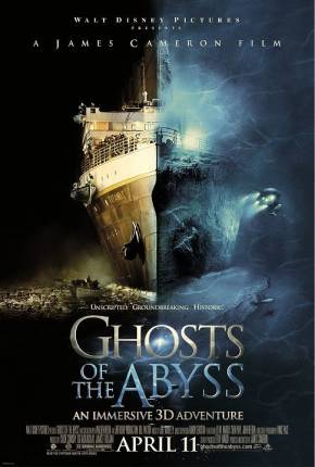 Filme Fantasmas do Abismo / Ghosts of the Abyss Torrent