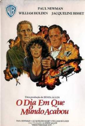 Filme O Dia em Que o Mundo Acabou / When Time Ran Out Torrent