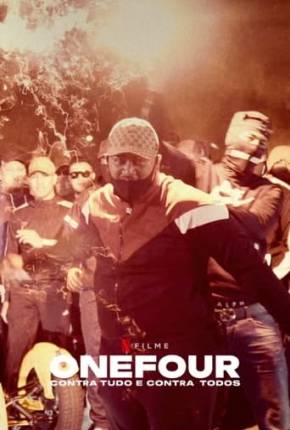 Filme ONEFOUR - Contra Tudo e Contra Todos Torrent
