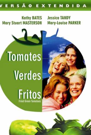 Filme Tomates Verdes Fritos / Fried Green Tomatoes Torrent