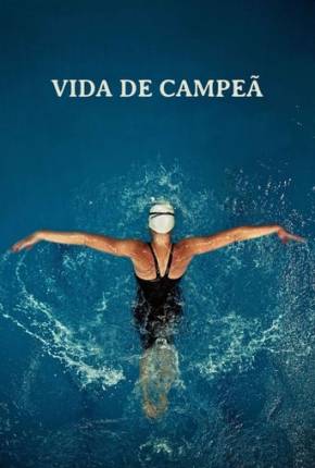 Filme Vida de Campeã Torrent