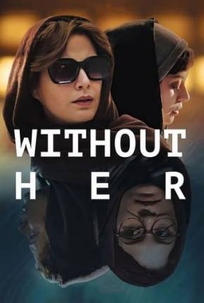 Filme Without Her - Legendado Torrent