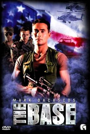 Filme A Base - Desafiando o Perigo / The Base Torrent