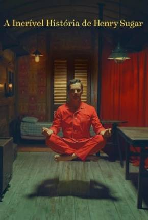 Filme A Maravilhosa História de Henry Sugar Torrent