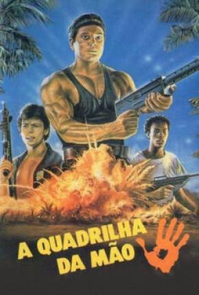 Filme A Quadrilha da Mão Torrent