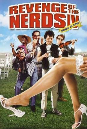 Filme A Vingança dos Nerds 4 - Os Nerds Também Amam Torrent