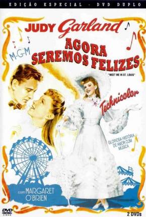 Filme Agora Seremos Felizes / Meet Me in St. Louis Torrent