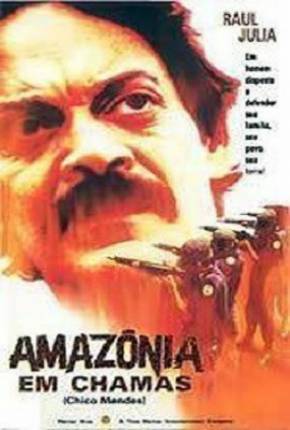 Filme Amazônia em Chamas Torrent
