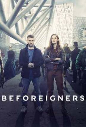Série Beforeigners - Os Visitantes - 1ª Temporada Torrent