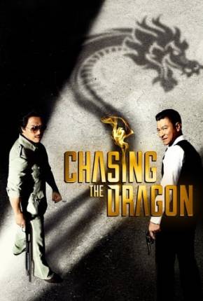 Filme Chasing the Dragon - Legendado Torrent