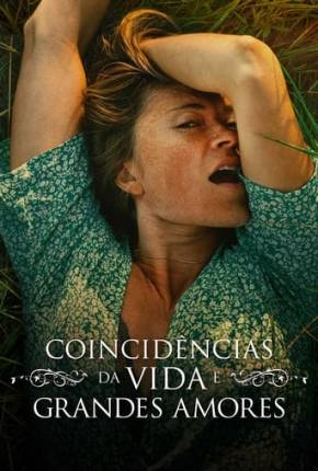Filme Coincidências da Vida e Grandes Amores Torrent