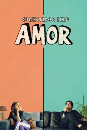 Filme Conectados pelo Amor Torrent