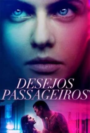 Filme Desejos Passageiros Torrent