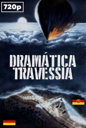 Filme Dramática Travessia / Night Crossing Torrent