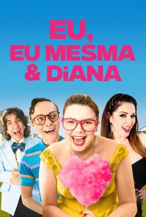 Filme Eu, Eu Mesma e Diana Torrent