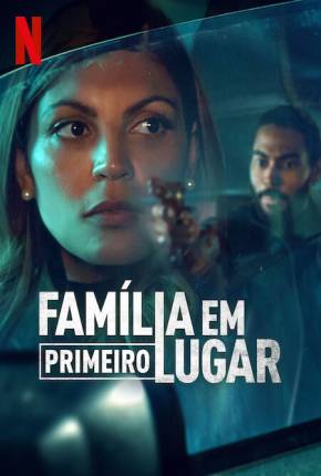 Série Família em Primeiro Lugar - 1ª Temporada Legendada Torrent