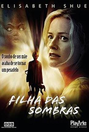 Filme Filha das Sombras / First Born Torrent
